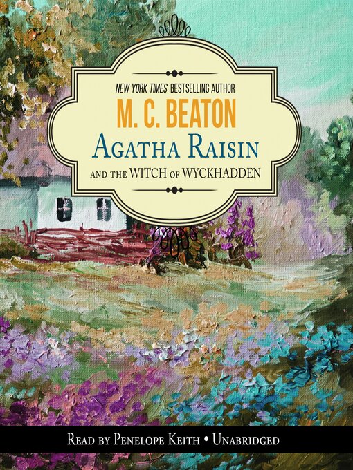 Title details for Agatha Raisin and the Witch of Wyckhadden by M. C. Beaton - Wait list